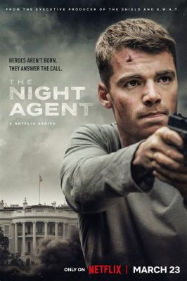 The Night Agent: A Gripping Spy Thriller With High Stakes and a Dash of Romance!